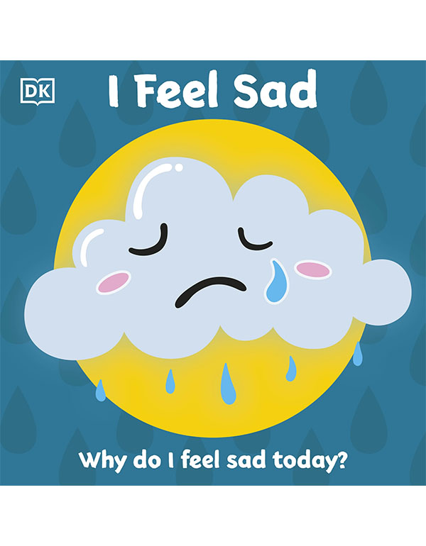 First Emotions: I Feel Sad