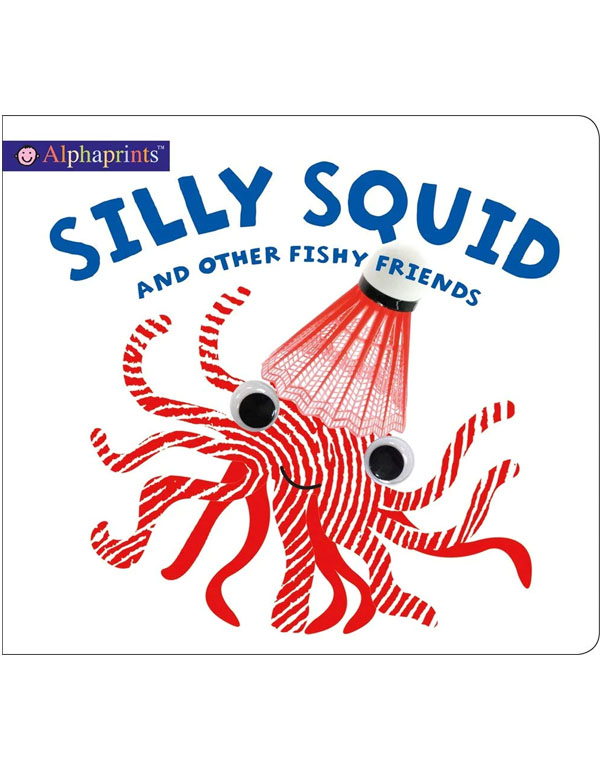 Alphaprints: Silly Squid and other Fishy Friends