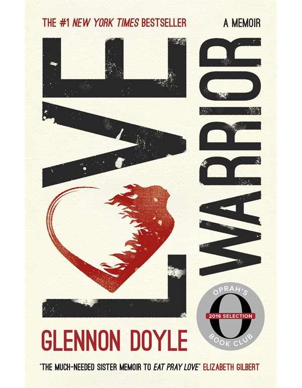 Love Warrior (Oprah's Book Club)