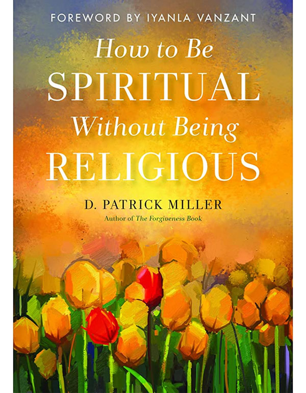 How to be Spiritual without Being Religious