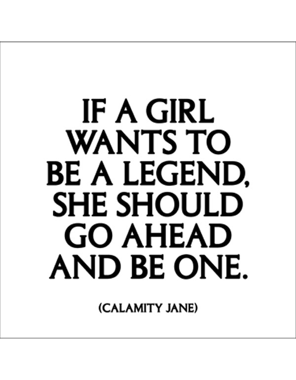 Quotable Magnets - "If a girl wants to be a l...