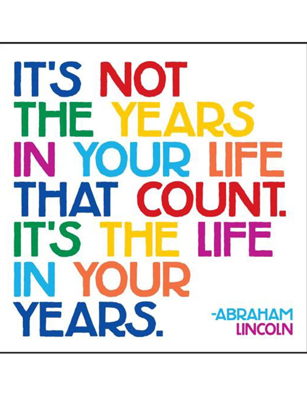 Quotable Magnets - "The life in your years"