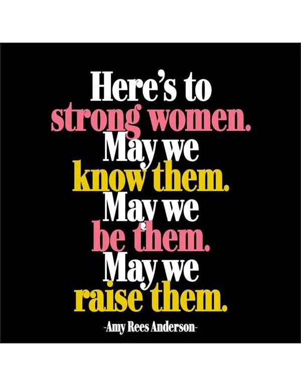Quotable Magnets Here's to strong women…