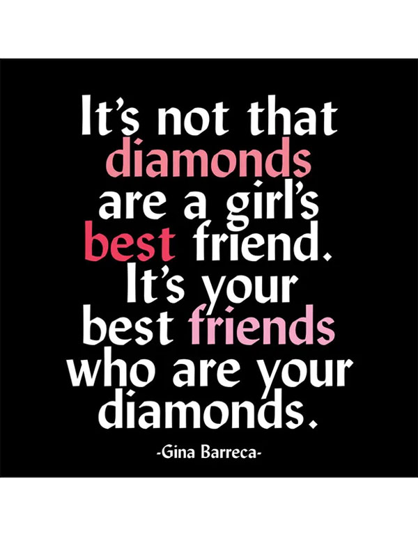Quotable Magnets Best friends are diamonds…