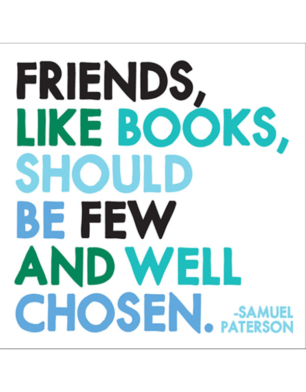 Quotable Magnets - "Friends , like books"