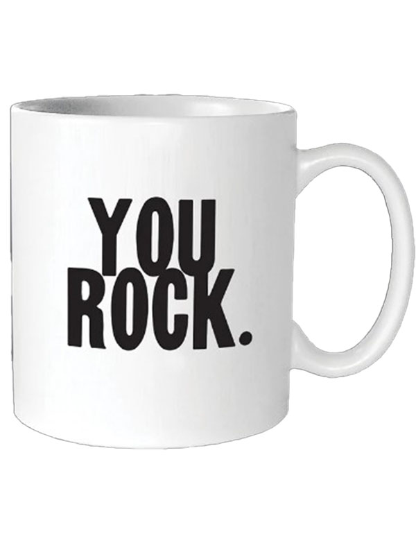 Quotable Mugs - "You Rock"