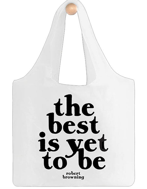 Quotable Bag The best is yet to be
