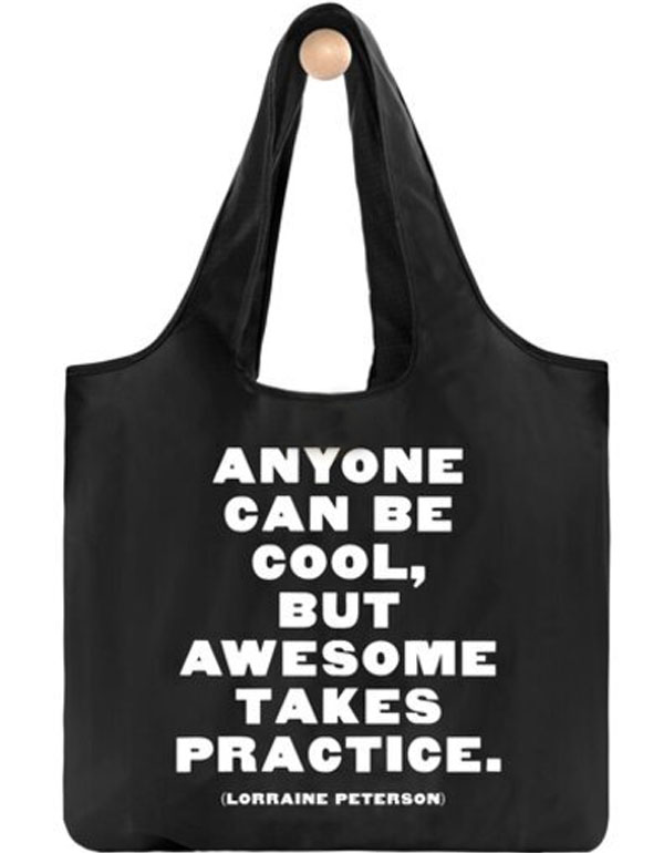 Quotable Bag Anyone can be cool…
