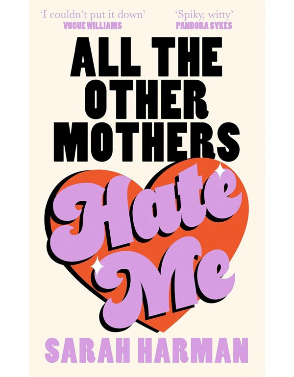 All The Other Mothers Hate Me