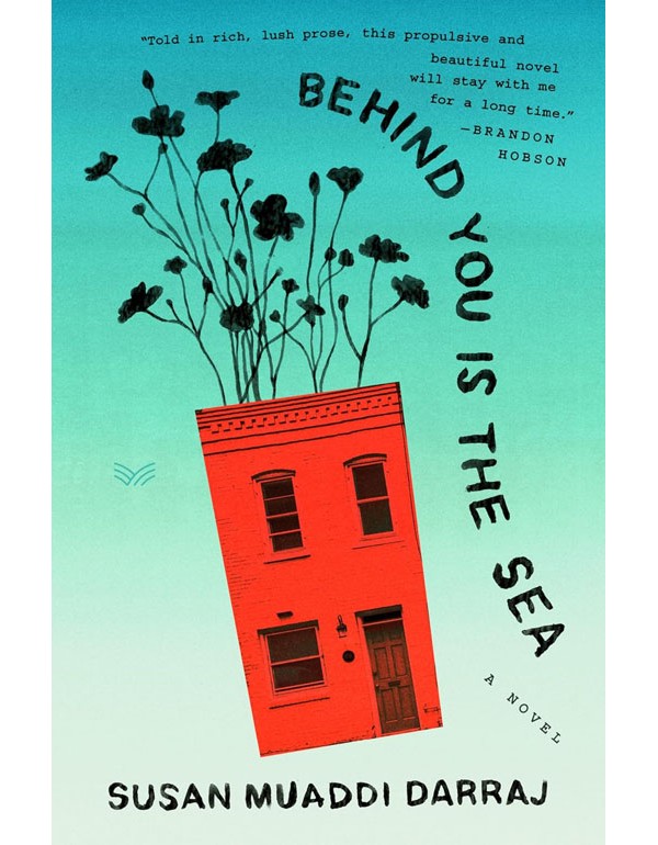 Behind You Is The Sea: A Novel