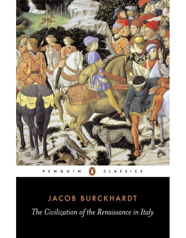 The Civilization Of The Renaissance In Italy