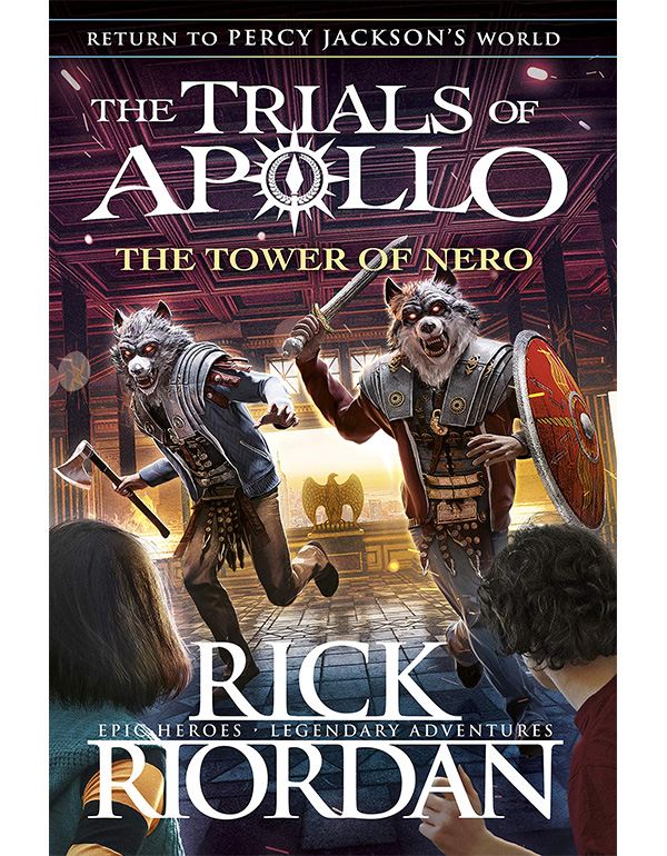 The Tower of Nero (The Trials of Apollo Book 5)
