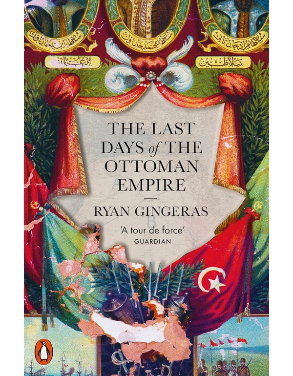 The Last Days Of The Ottoman Empire