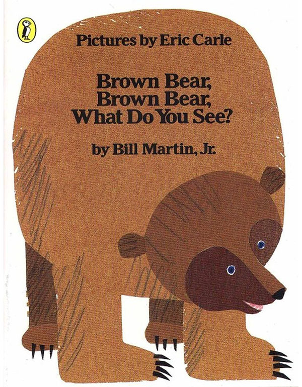 Brown Bear, Brown Bear, What Do You See?