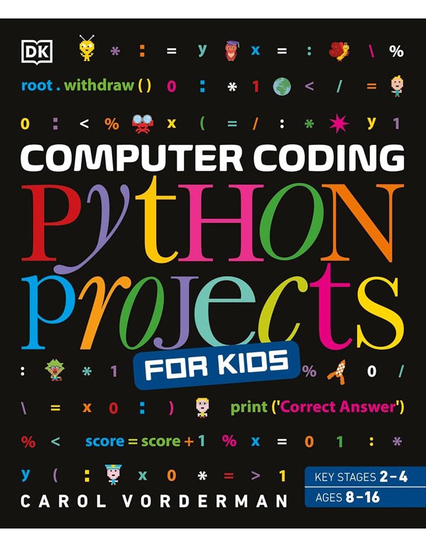 Computer Coding Python Projects For Kids A Stepbystep Visual Guide