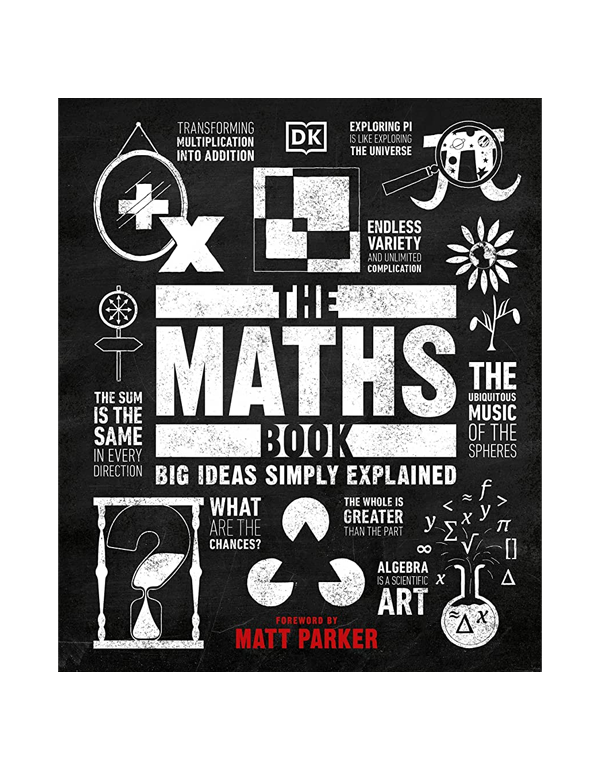 The Maths Book: Big Ideas Simply Explained