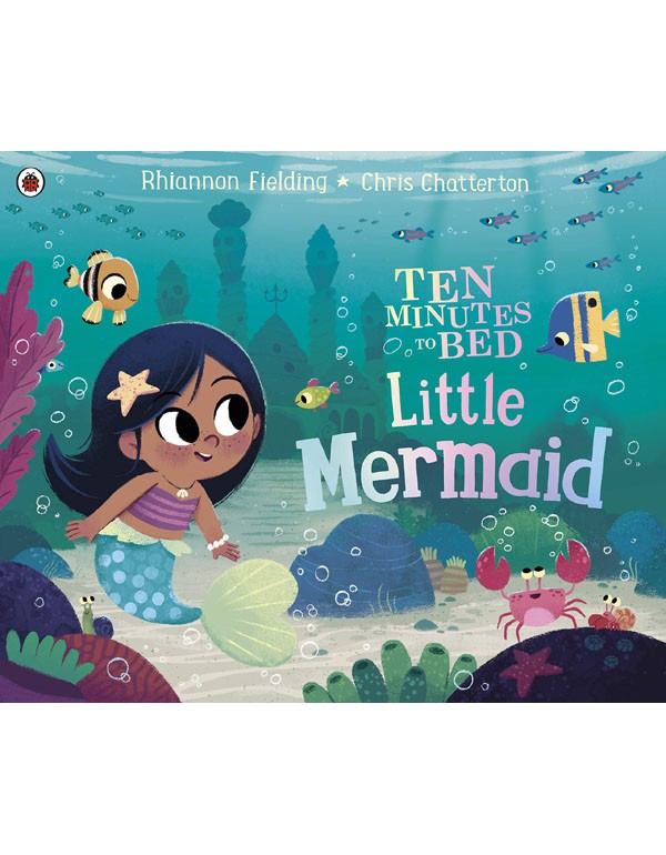 Ten Minutes To Bed: Little Mermaid