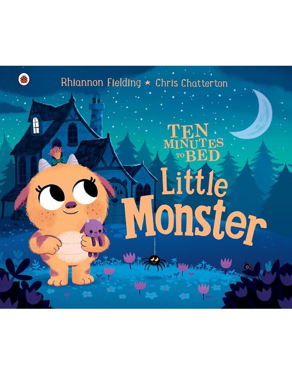 Ten Minutes to Bed: Little Monster