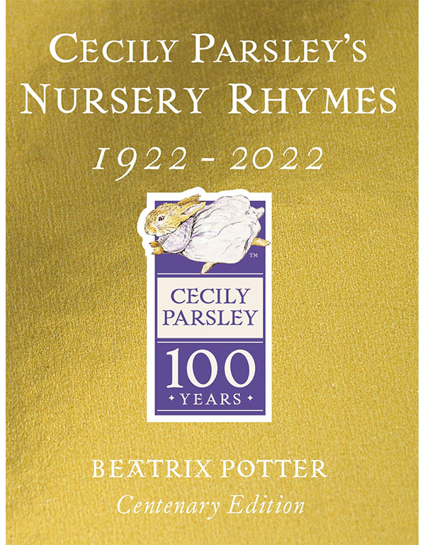Cecily Parsleys Nursery Rhymes: Centenary Gold Edition