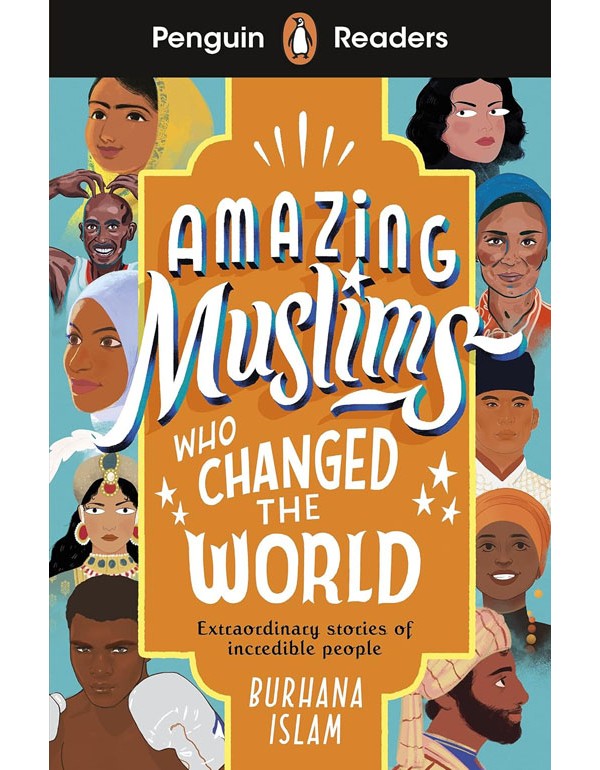 Penguin Readers L-3: Amazing Muslims Who Changed the World