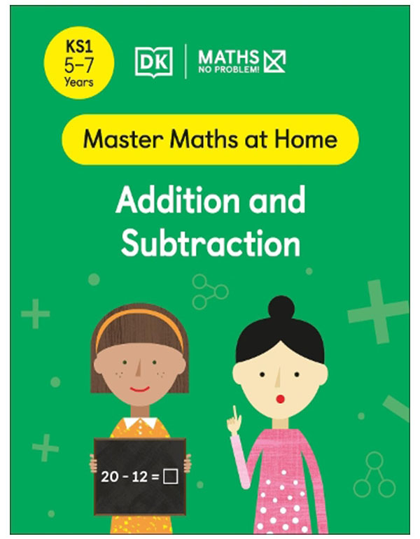 Maths — No Problem! Addition and Subtraction, Ages 5-7 (Key Stage 1)