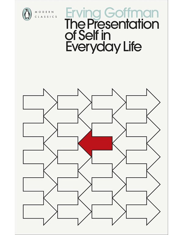 The Presentation of Self in Everyday Life
