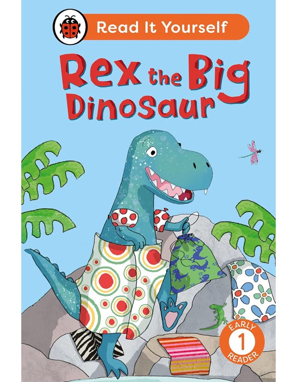 Rex the Big Dinosaur: Read It Yourself - Level 1 Early Reader