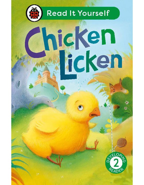 Chicken Licken: Read It Yourself - L-2 Developing Reader