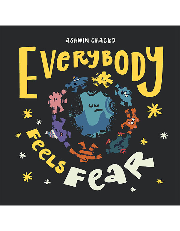 Everybody Feels Fear