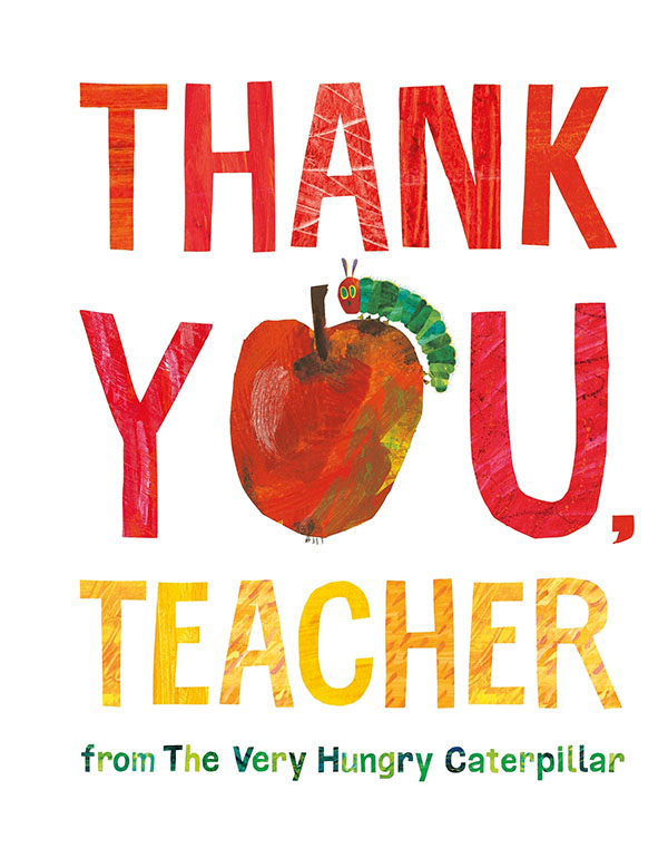 Thank You, Teacher From The Very Hungry Caterpillar
