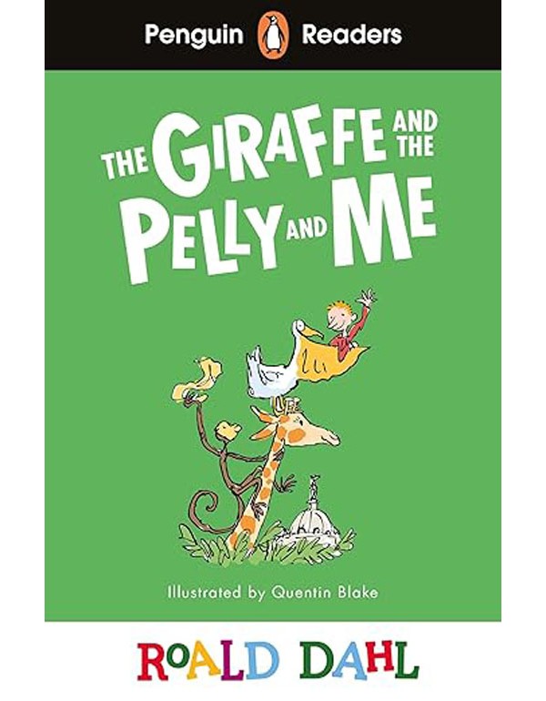 Penguin Readers Level 1: Roald Dahl The Giraffe and the Pelly and Me