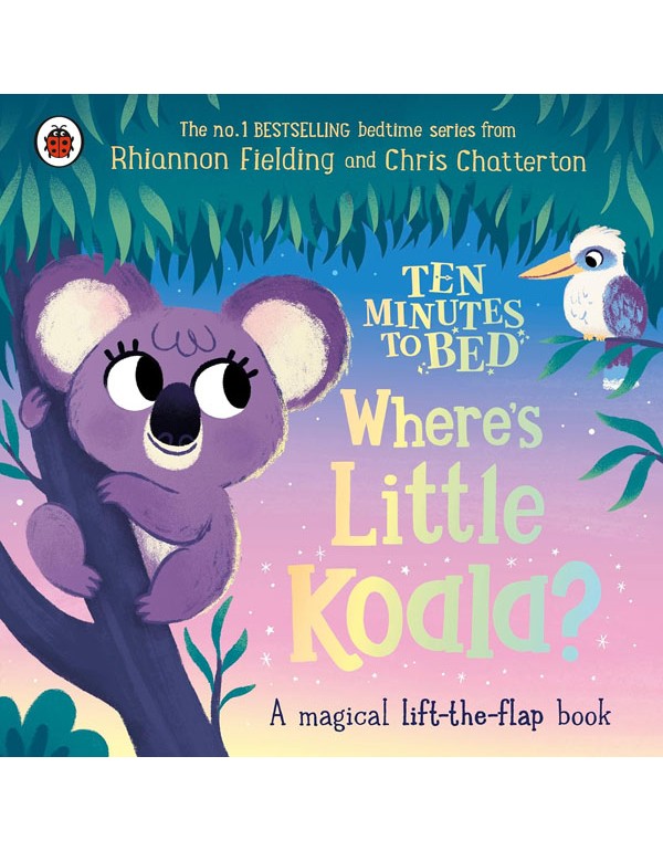 Ten Minutes to Bed: Where's Little Koala?