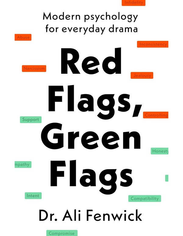 Red Flags, Green Flags: Modern Psychology For Everyday Drama
