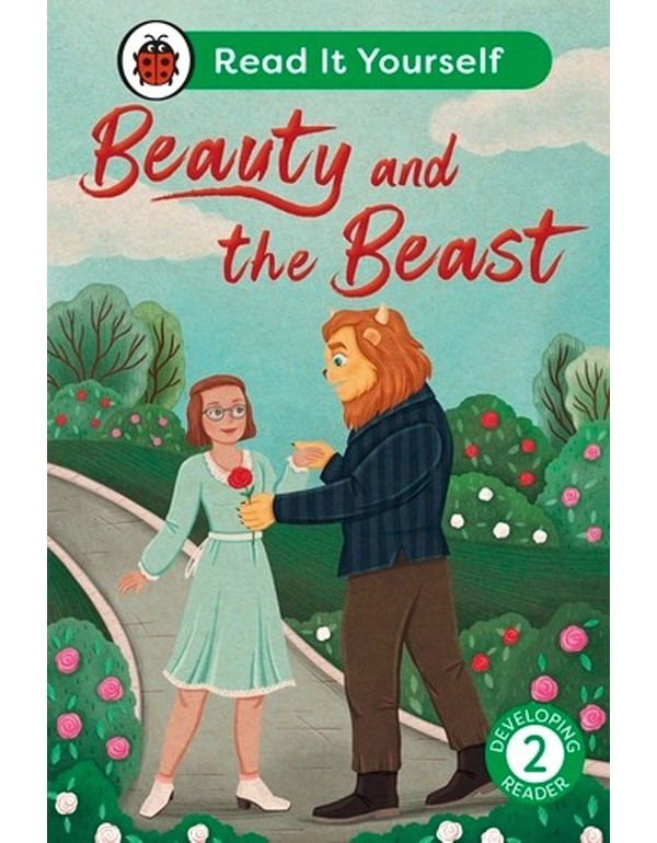 Beauty and the Beast:  Read It Yourself - Level 2 Developing Reader