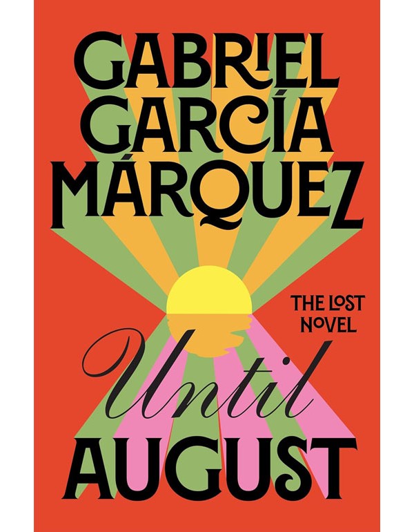 Until August