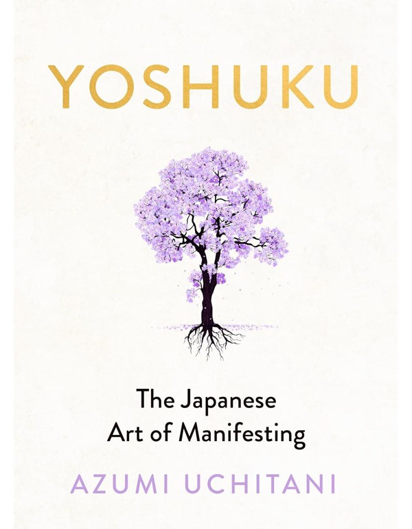 Yoshuku: The Japanese Art of Manifesting Yoshuku: The Japanese Art of Manifesting