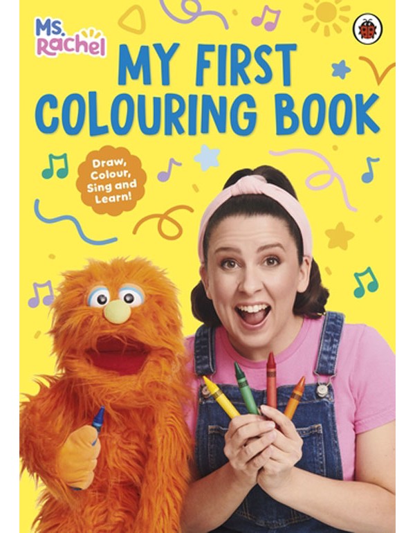 Ms Rachel: My First Colouring Book