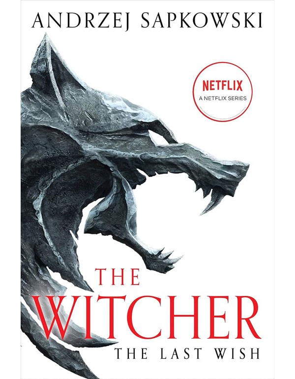 The Last Wish: Introducing the Witcher