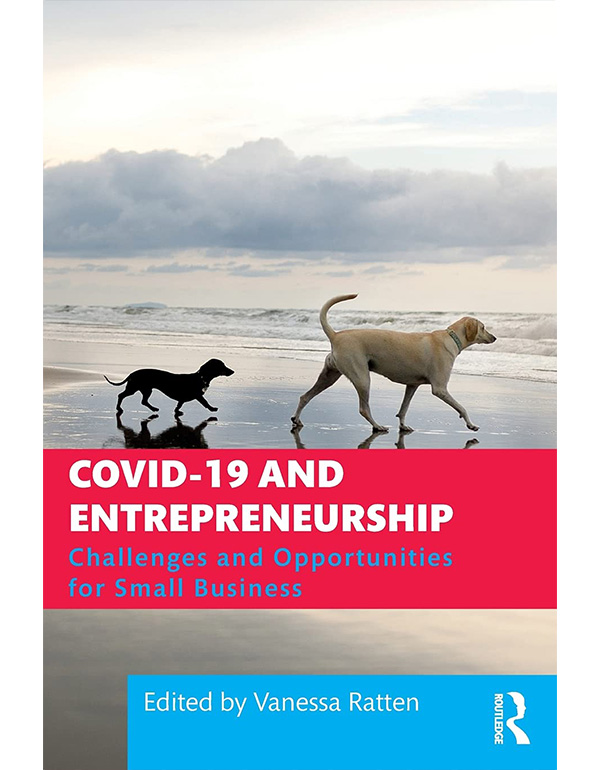 Covid-19 and Entrepreneurship: Challenges and Opportunities for Small Business