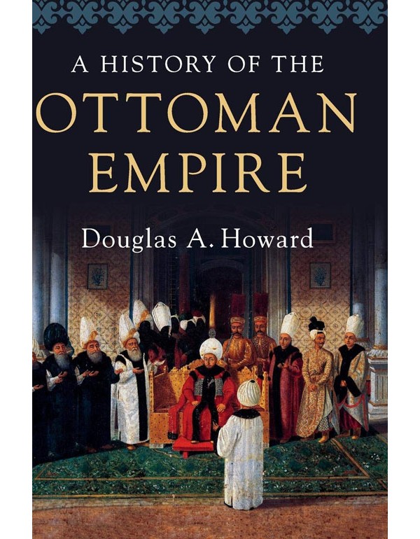 A History Of The Ottoman Empire