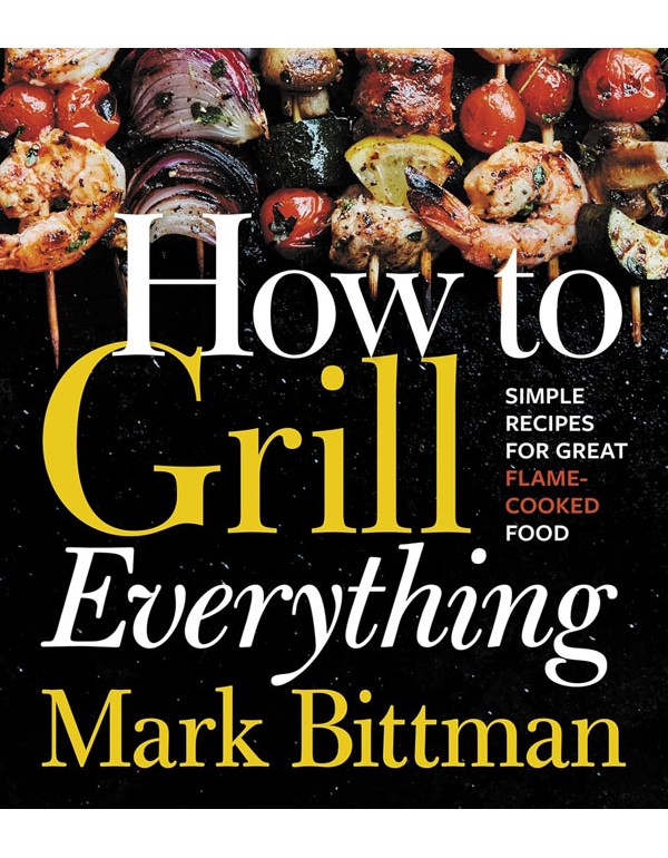 How to Grill Everything