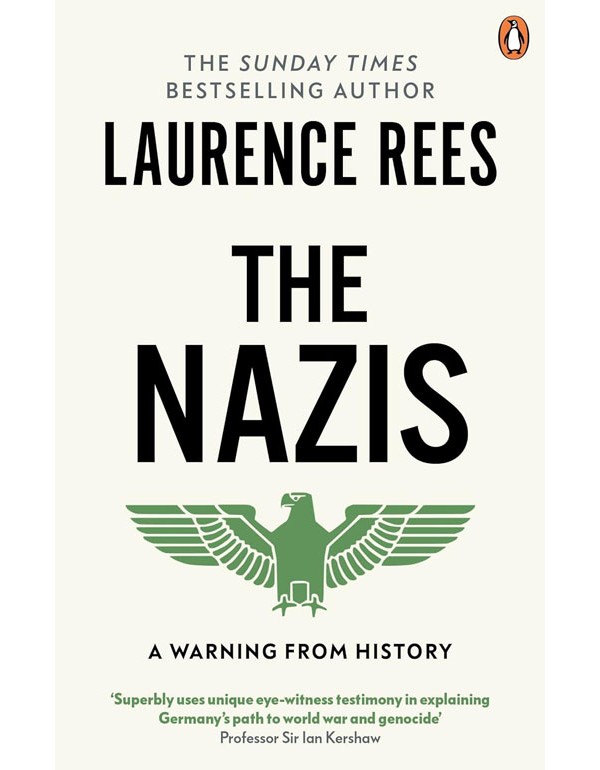 The Nazis: A Warning From History