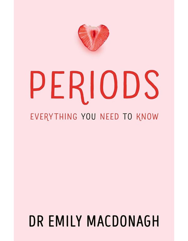 Periods: Everything You Need to Know