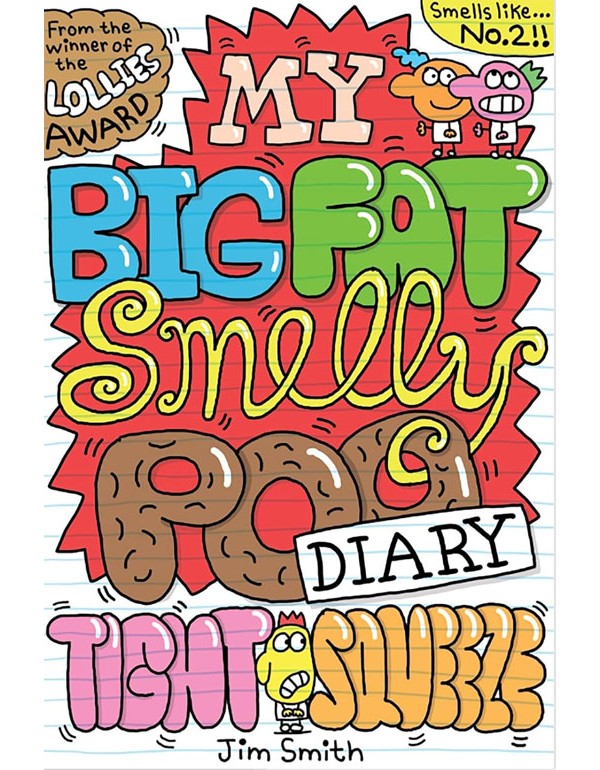 My Big Fat Smelly Poo Diary 2: Tight Squeeze
