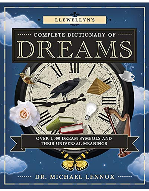Llewellyn's Complete Dictionary of Dreams