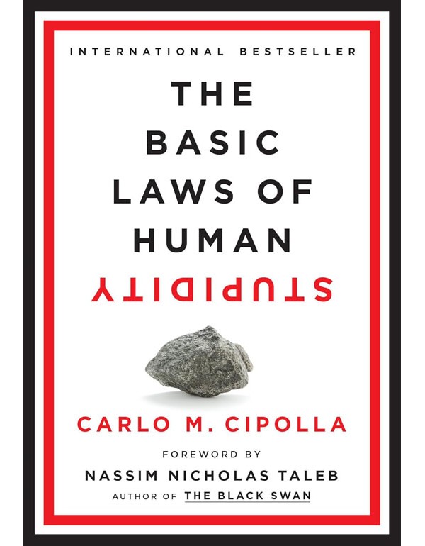 The Basic Laws of Human Stupidity