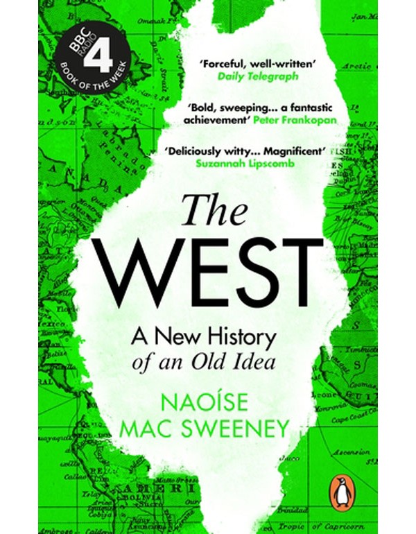 The West: A New History of an Old Idea