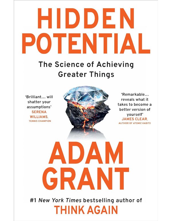 Hidden Potential: The Science of Achieving Greater Things