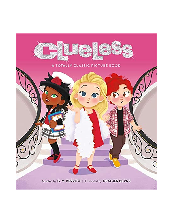 Clueless: A Totally Classic Picture Book