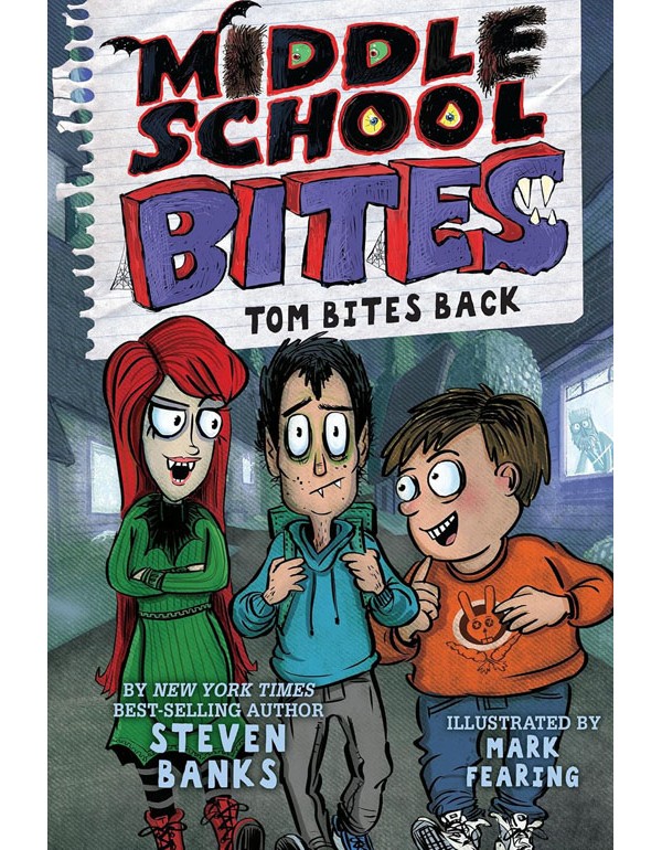 Middle School Bites 2: Tom Bites Back